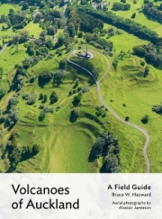 Volcanoes of Auckland: A Field Guide.